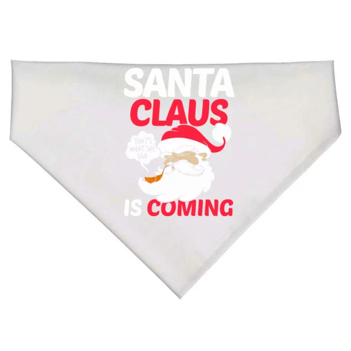 Santa Is Coming Thats What She Said USA-Made Doggie Bandana