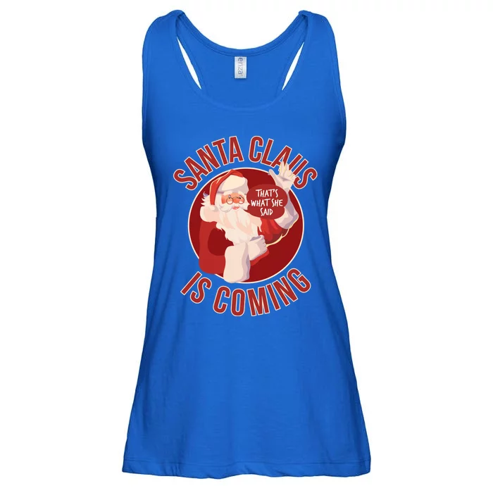 Santa Is Coming Thats What She Said Ladies Essential Flowy Tank