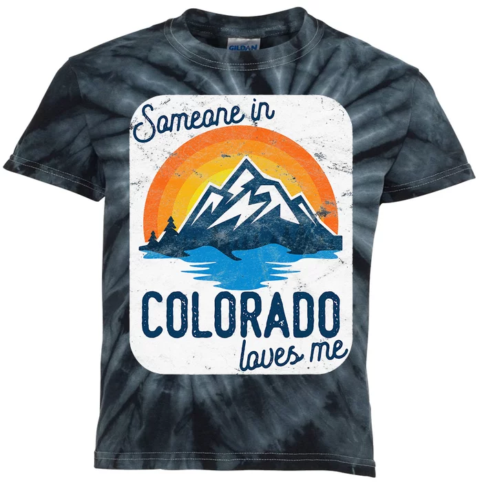 Someone In Colorado Loves Me Kids Tie-Dye T-Shirt