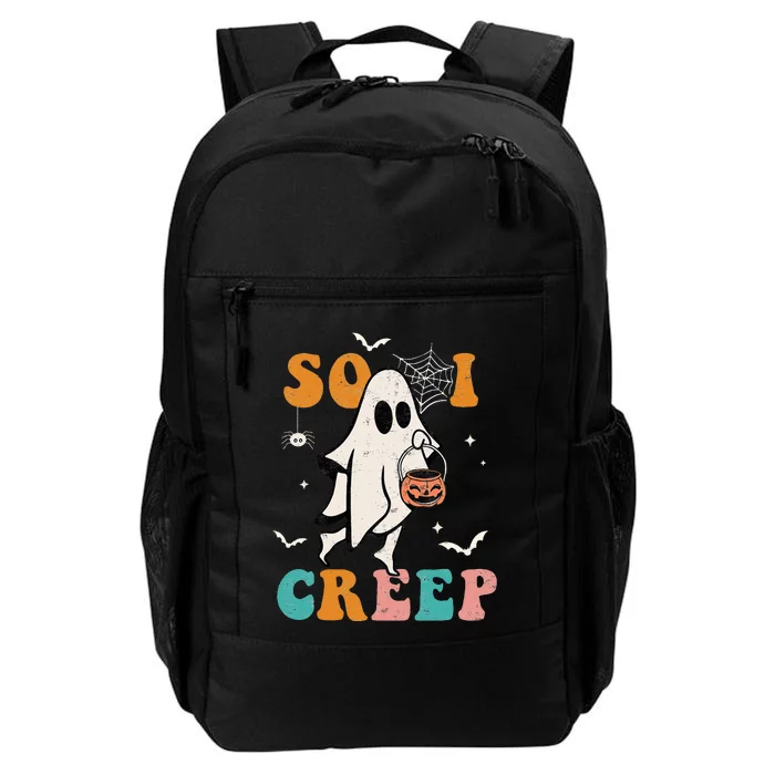 So I Creep Retro Halloween Spooky Vibes Trick Or Treat Ghost Daily Commute Backpack