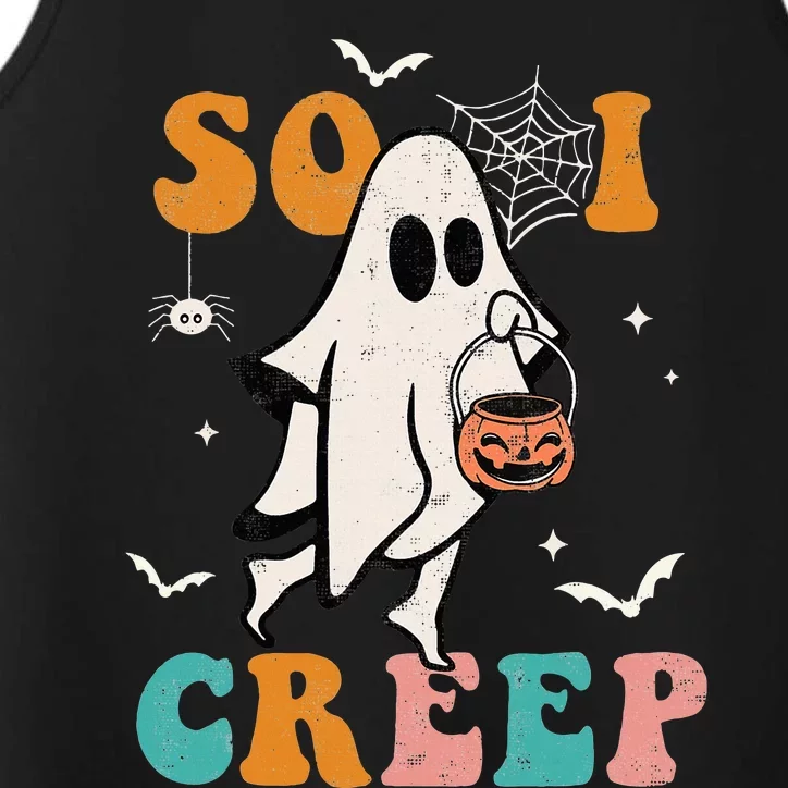 So I Creep Retro Halloween Spooky Vibes Trick Or Treat Ghost Performance Tank