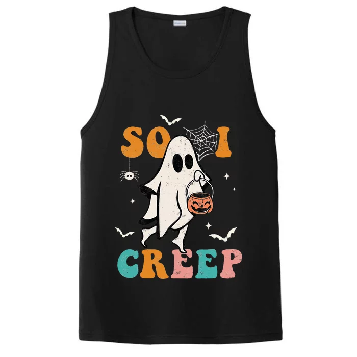 So I Creep Retro Halloween Spooky Vibes Trick Or Treat Ghost Performance Tank