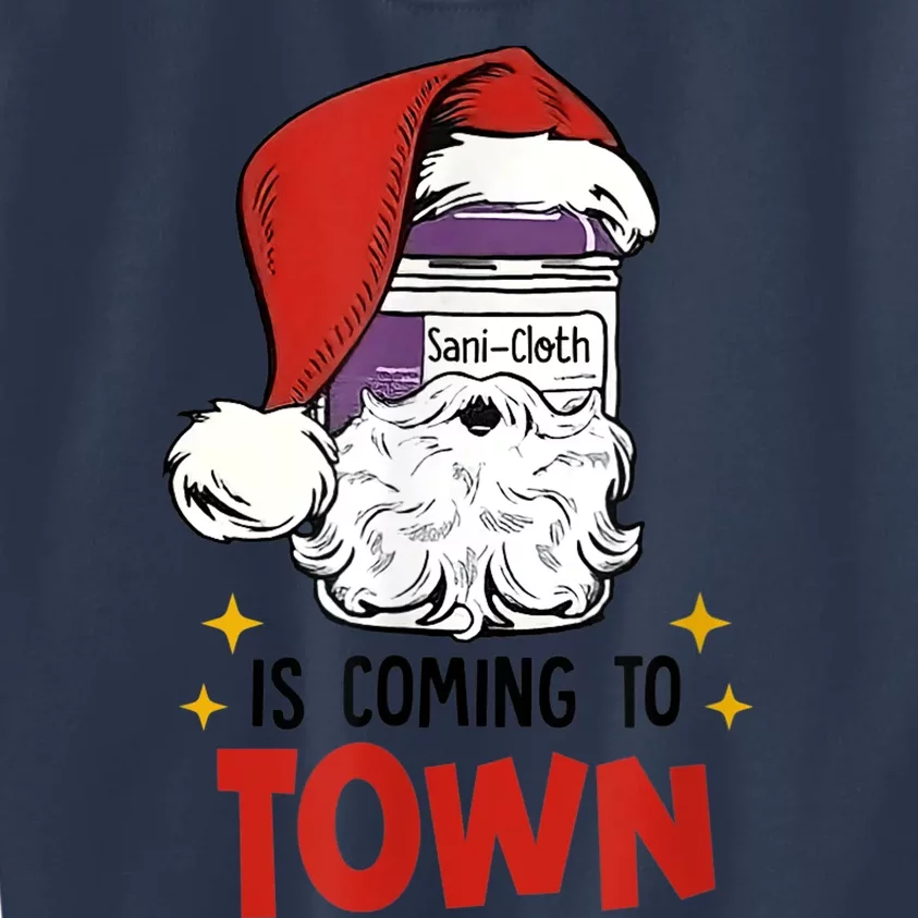 Sani-Cloth Is Coming To Town Funny Christmas Nurse Nursing Kids Sweatshirt