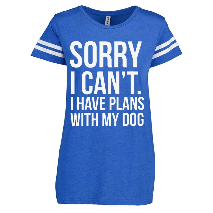 Sorry I Cant. I Have Plans With My Dog Funny Excuse Enza Ladies Jersey Football T-Shirt