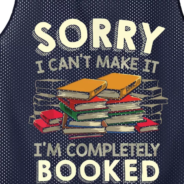 Sorry I Can't Make It I'm Completely Booked Reading Mesh Reversible Basketball Jersey Tank