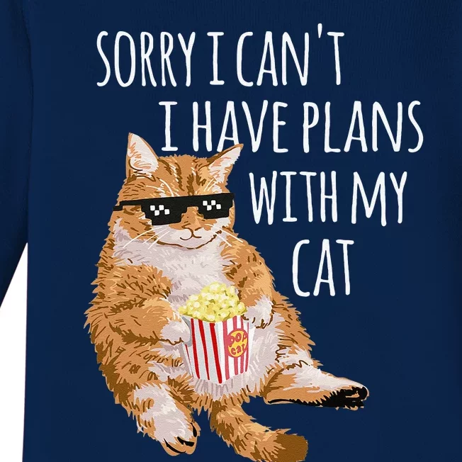 Sorry I Cant I Have Plans With My Cat Funny Cat Lover Gift Baby Long Sleeve Bodysuit