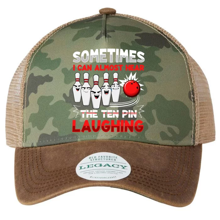 Sometimes I Can Almost Hear The Ten Pin Laughing Bowler Bowling Lover Legacy Tie Dye Trucker Hat