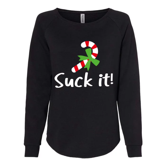 Suck It Candy Cane Christmas Great Gift Womens California Wash Sweatshirt