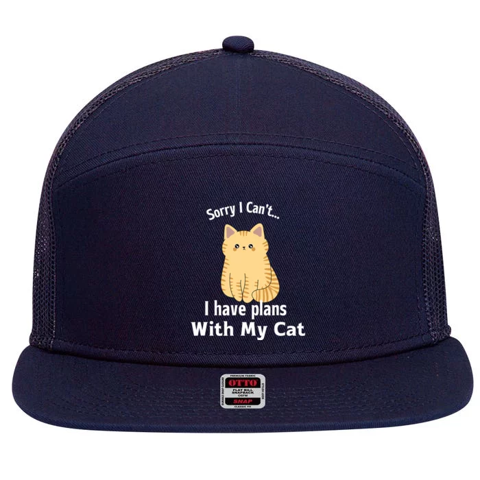 Sorry I Can't I Have Plans With My Cat 7 Panel Mesh Trucker Snapback Hat