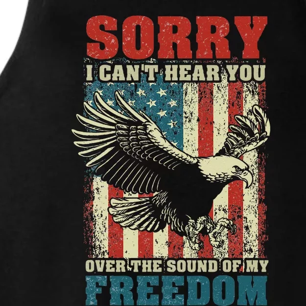 Sorry I Cant Hear You Over The Sound Of My Freedom Ladies Tri-Blend Wicking Tank