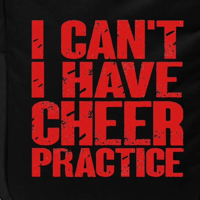 Sorry I Cant I Have Cheer Practice Perfect For Cheers Love Impact Tech Backpack