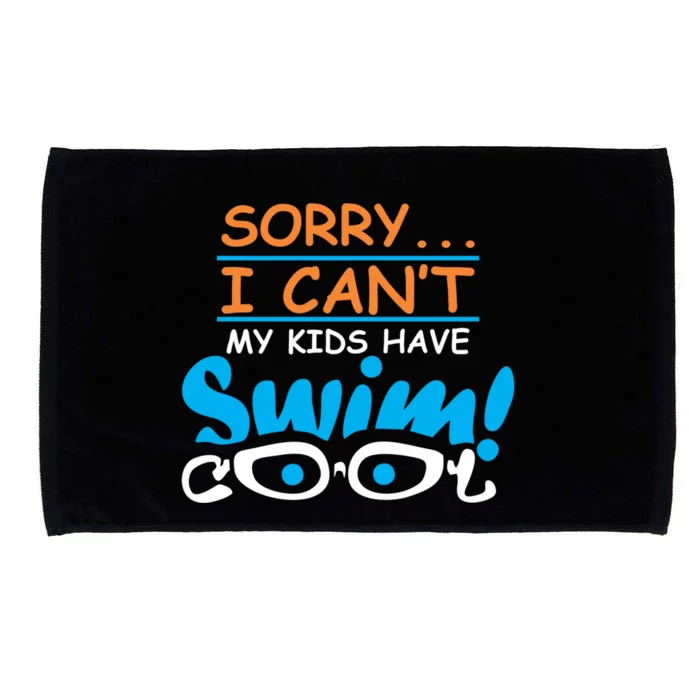 Sorry I Cant My Have Swim Team Mom Funny Swimming Gift Microfiber Hand Towel