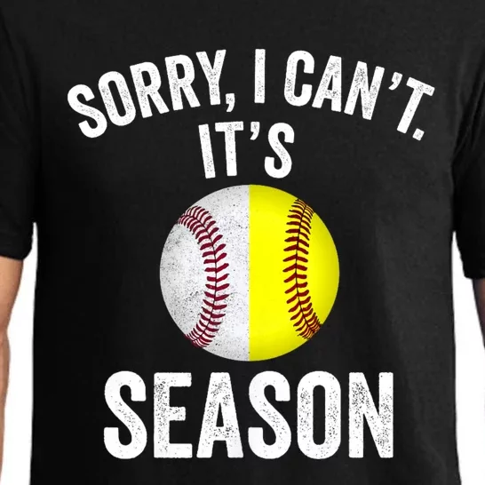 Sorry I Cant Its Season Baseball Life Softball Life Pajama Set