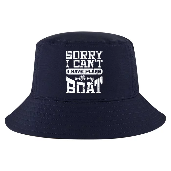 Sorry I CanT I Have Plans With My Boat Cool Comfort Performance Bucket Hat