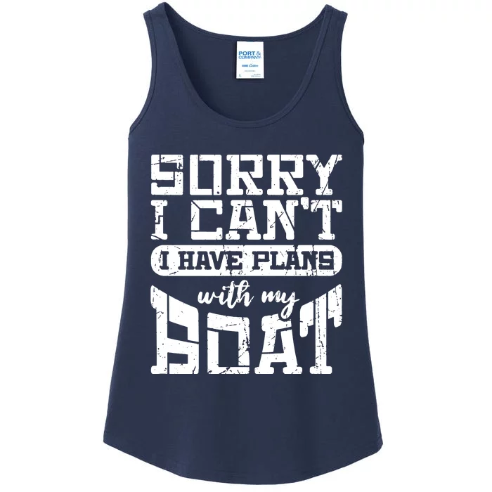 Sorry I CanT I Have Plans With My Boat Ladies Essential Tank