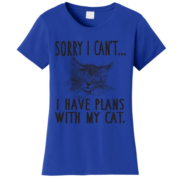 Sorry I CanT I Have Plans With My Cat Cute Cat Gift Women's T-Shirt