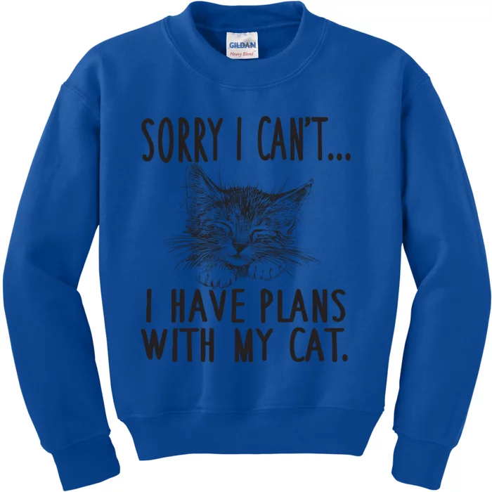 Sorry I CanT I Have Plans With My Cat Cute Cat Gift Kids Sweatshirt