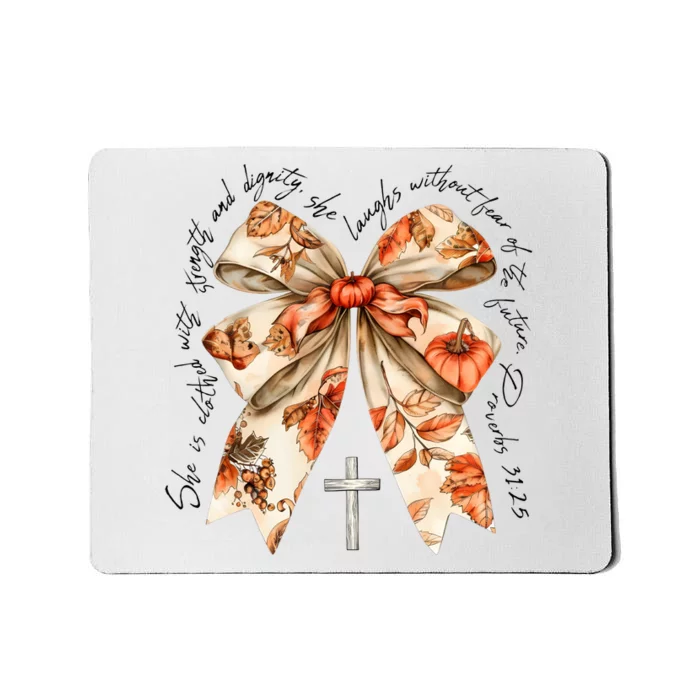 She Is Clothed With Strength Coquette Bow Mousepad