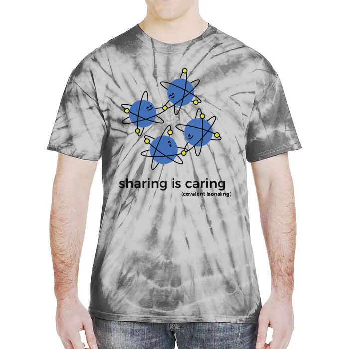 Sharing Is Caring Cute Chemistry Chemist Tie-Dye T-Shirt