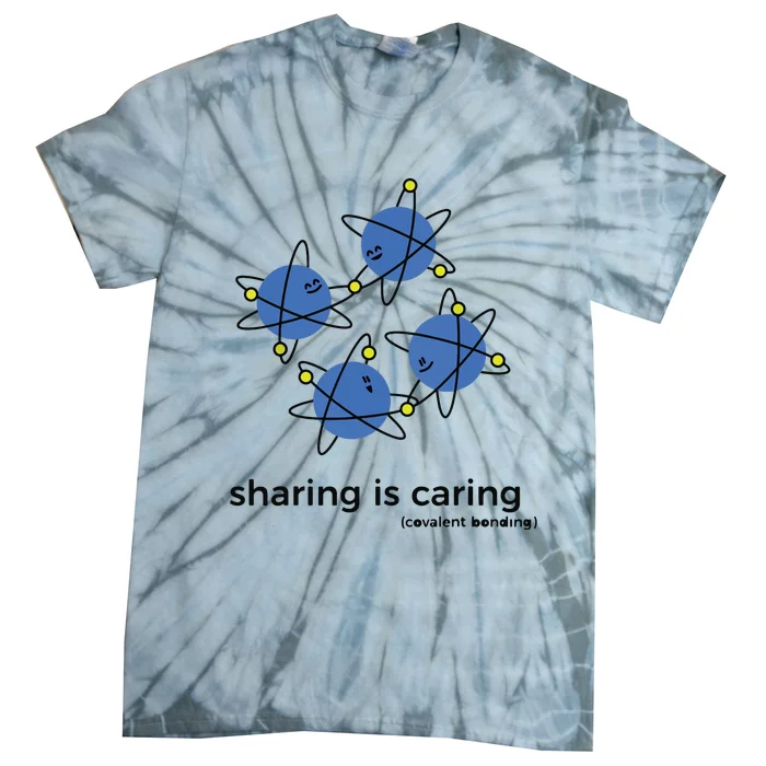 Sharing Is Caring Cute Chemistry Chemist Tie-Dye T-Shirt