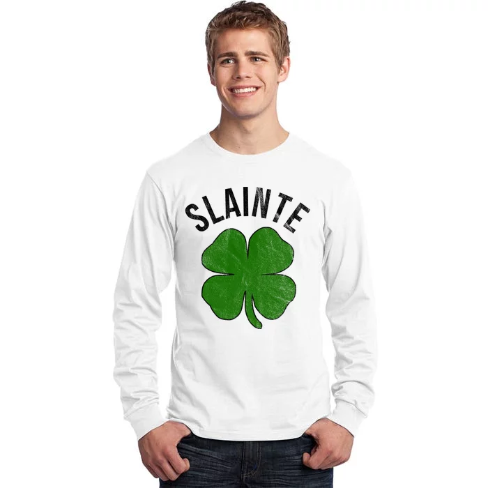 Slainte Irish Clover St Patrick's Day Tall Long Sleeve T-Shirt