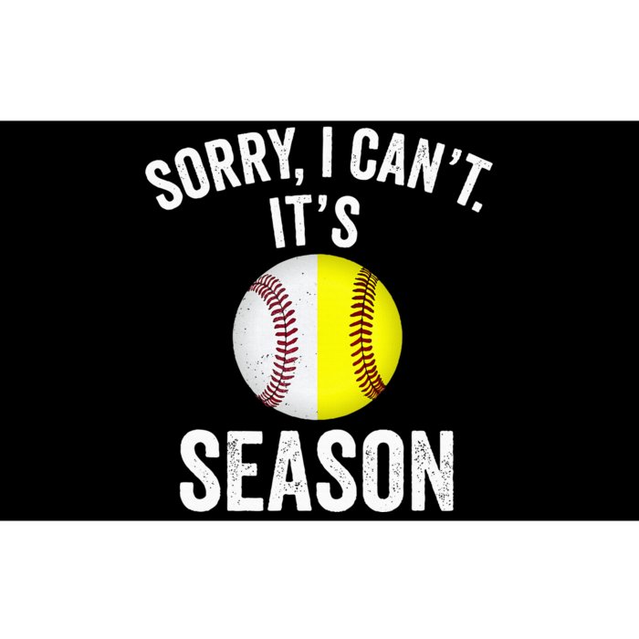 Sorry I Cant Its Season Baseball Life Softball Life Bumper Sticker