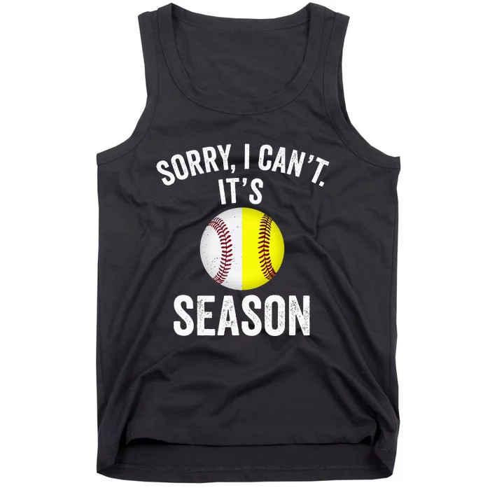 Sorry I Cant Its Season Baseball Life Softball Life Tank Top