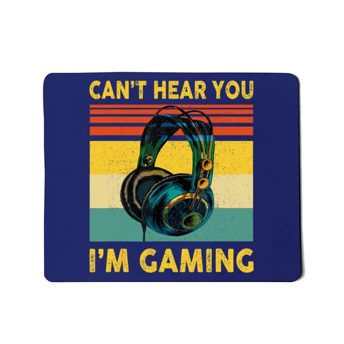 Sorry I Can't Hear You I'm Gaming Retro Gamer Gifts Boys Mousepad