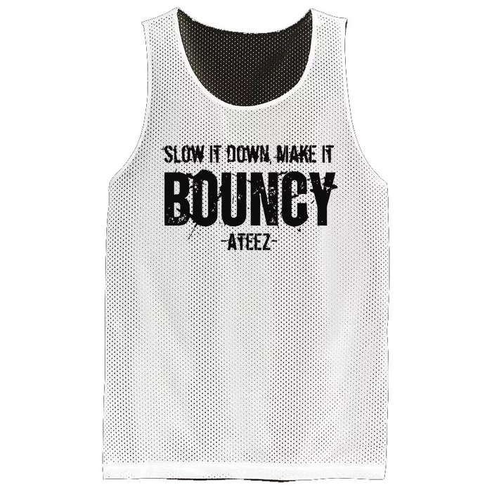 Slow It Down Make It Bouncy Ateez Mesh Reversible Basketball Jersey Tank