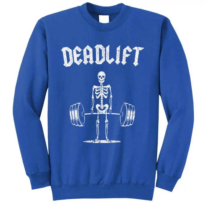 Skeleton I Dead Lift I Funny Halloween Lifting Weights Tall Sweatshirt