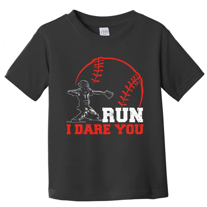 Steal I Dare You Baseball Catcher Baseball Player Toddler T-Shirt