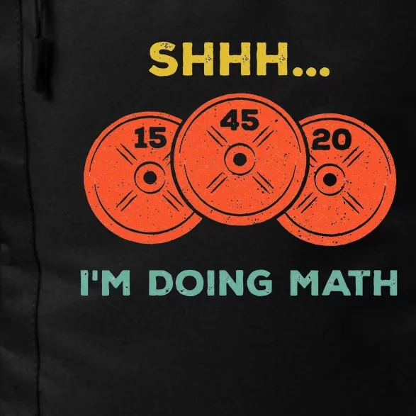 Shhh Im Doing Math Weight Lifting Gym Lover Motivation Daily Commute Backpack