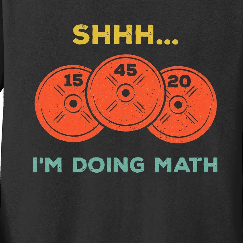 Shhh Im Doing Math Weight Lifting Gym Lover Motivation Kids Long Sleeve Shirt