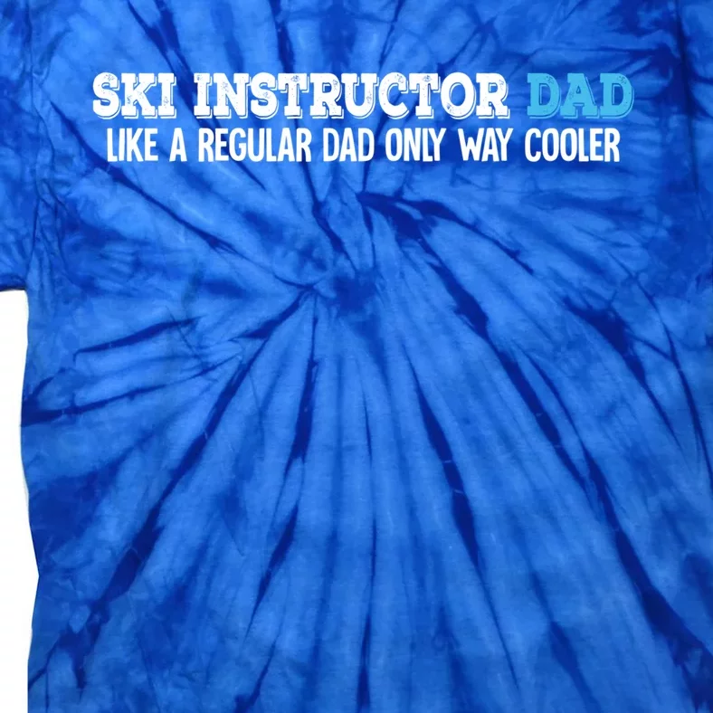 Ski Instructor Dad Gift Tie-Dye T-Shirt