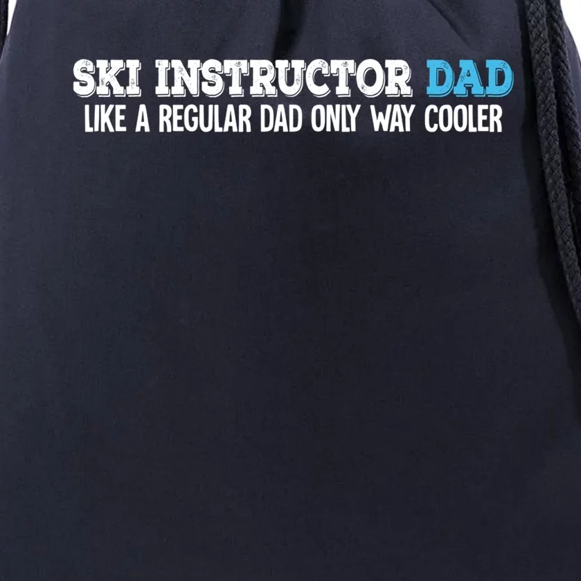 Ski Instructor Dad Gift Drawstring Bag