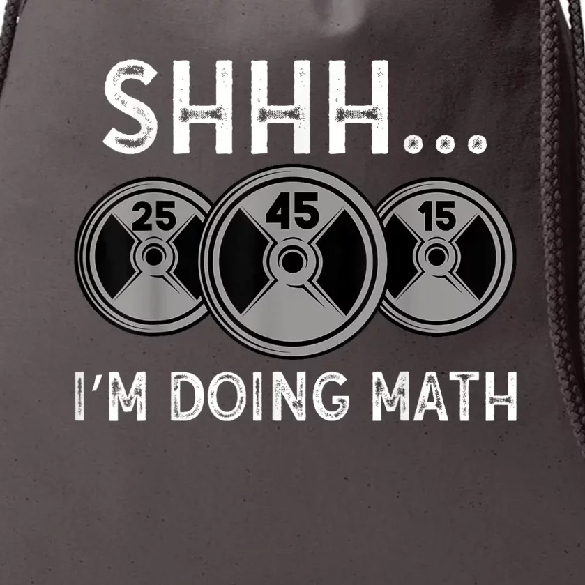 Shhh IM Doing Math Gym Fitness Math Funny Weightlifting Drawstring Bag