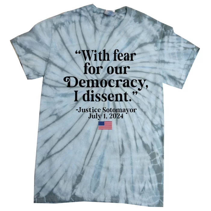 Scotus I Dissent Fear For Our Democracy Gifts Tie-Dye T-Shirt