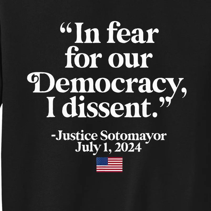 Scotus I Dissent Fear For Our Democracy Tall Sweatshirt