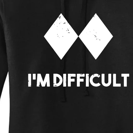 Ski I'm Difficult Skiing Skier Snowboard Snowboarder Gift Women's Pullover Hoodie