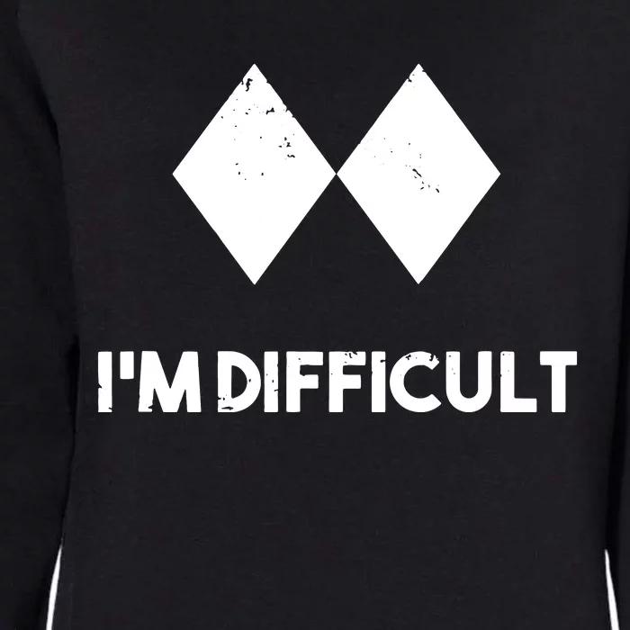 Ski I'm Difficult Skiing Skier Snowboard Snowboarder Gift Womens California Wash Sweatshirt