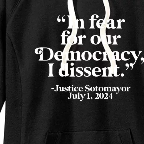 Scotus I Dissent Fear For Our Democracy Justice Sotomayor Women's Fleece Hoodie