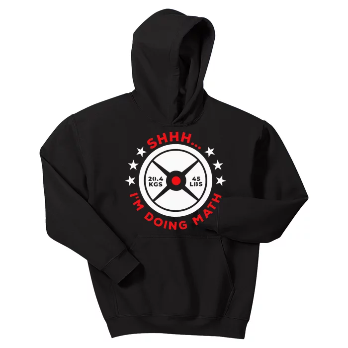 Shhh I’M Doing Math Gym Power Lifter And Weight Lifter Kids Hoodie