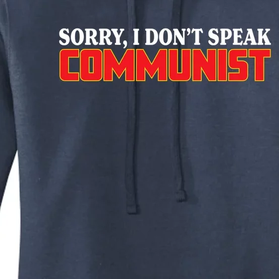 Sorry I DonT Speak Communist Trump 2024 Gift Women's Pullover Hoodie