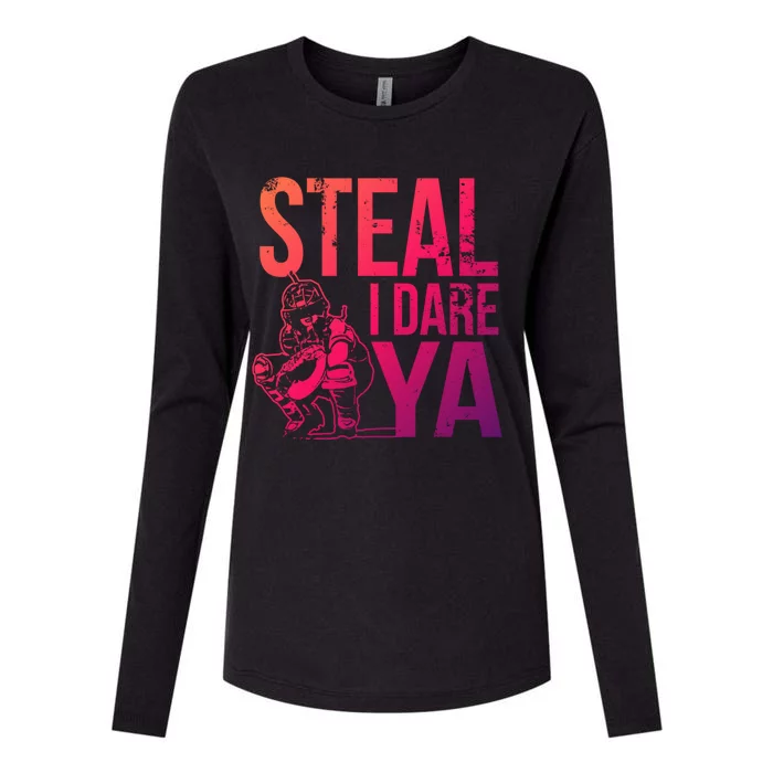 Steal I Dare Ya Funny Softball Catcher Team Sport Gift Womens Cotton Relaxed Long Sleeve T-Shirt