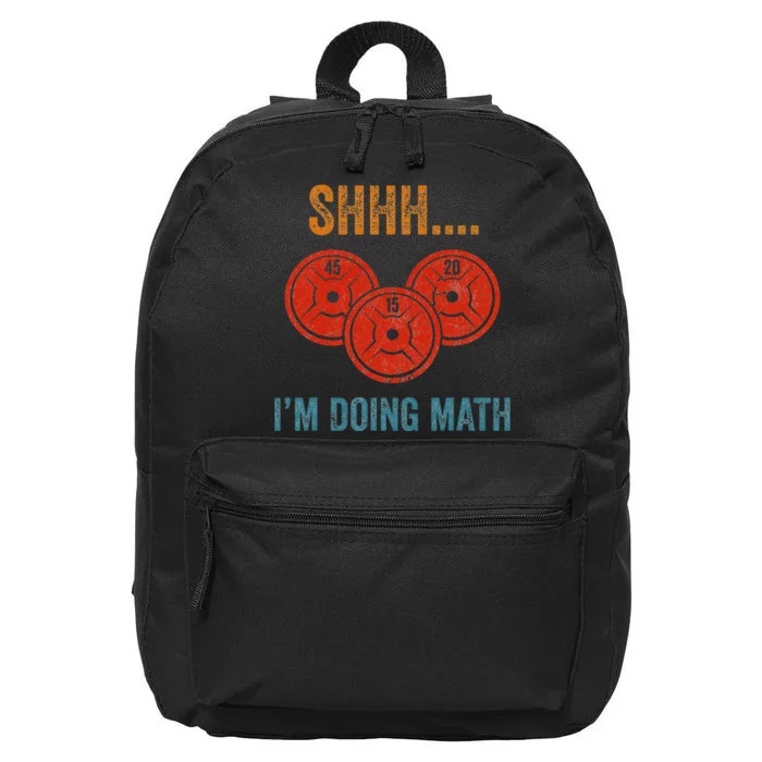 Shhh Im Doing Math Weight Lifting Gym Lover Motivation Gymer 16 in Basic Backpack