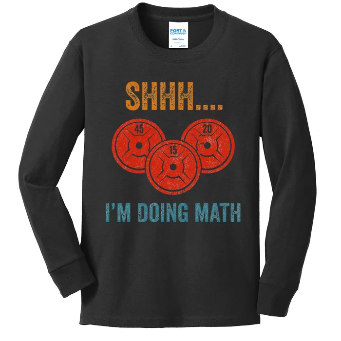 Shhh Im Doing Math Weight Lifting Gym Lover Motivation Gymer Kids Long Sleeve Shirt