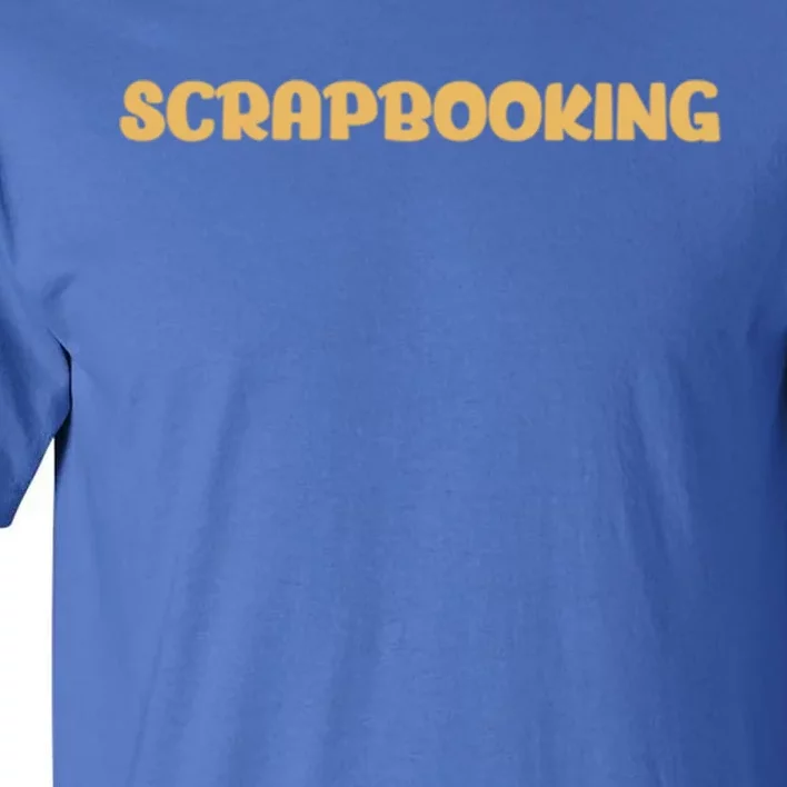 Scrapbooking I Do Crafts Scrapbook Scissor Gift Tall T-Shirt