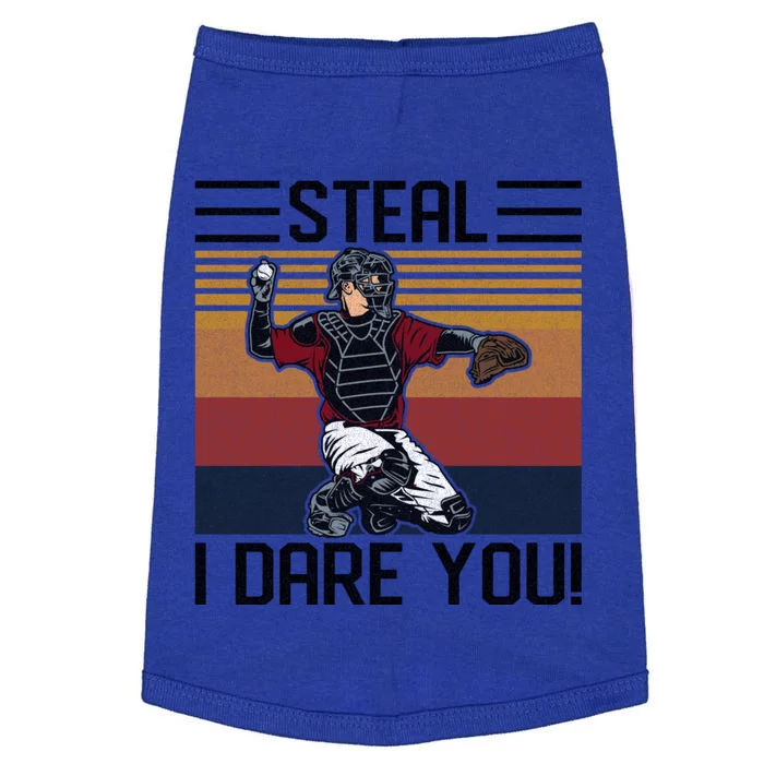 Steal I Dare You Funny Catcher Vintage Baseball Player Lover Gift Doggie Tank