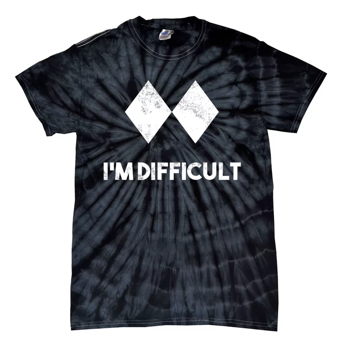 Ski I'm Difficult Funny Gift Skiing Lovers Skiers Snowboard Snowboarder Gift Tie-Dye T-Shirt