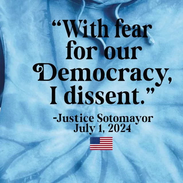 Scotus I Dissent Fear For Our Democracy Tie Dye Hoodie